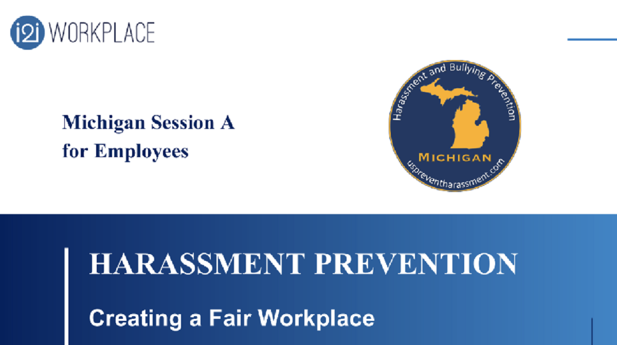 i2i 2024 - US/Michigan Harassment Prevention Training Session A | Take ...